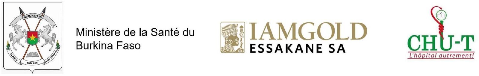 Ministère de la Santé du Burkina Faso, IAMGOLD Essakane SA, CHU-T